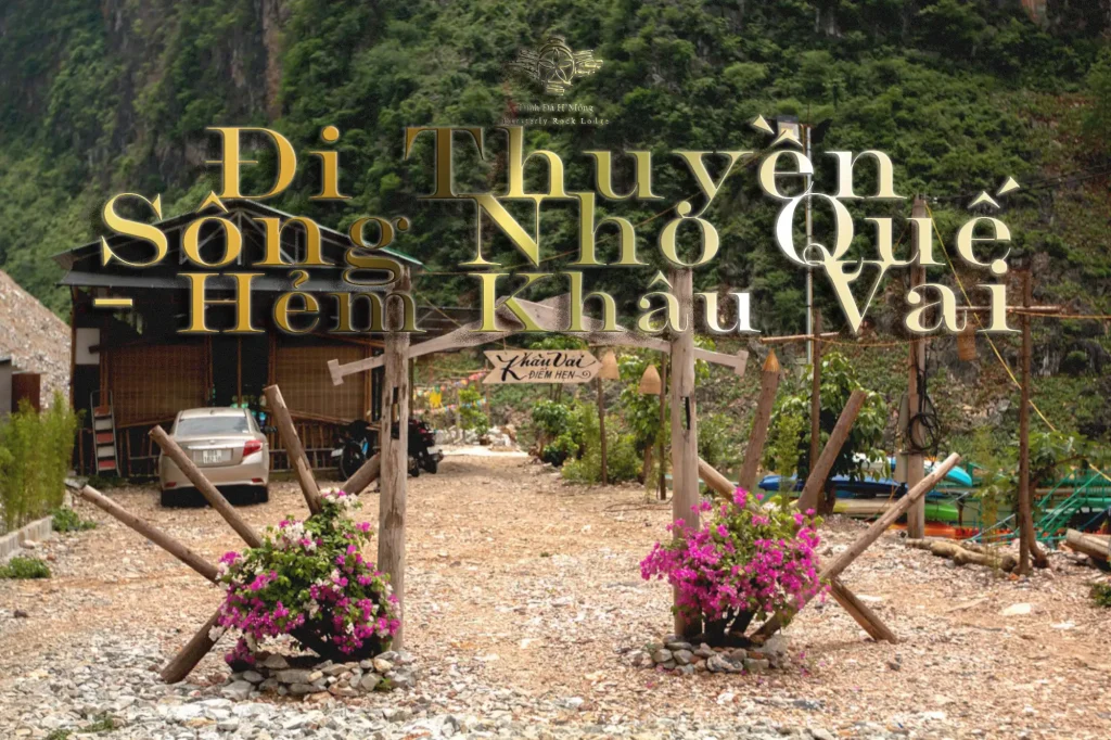 hero bến thuyền phong lưu - xã Khâu Vai, huyện Mèo Vạc, tỉnh Hà Giang